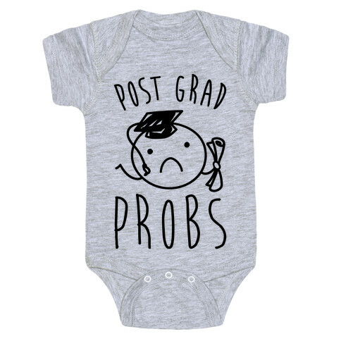 Post Grad Probs Baby One-Piece