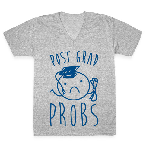 Post Grad Probs V-Neck Tee Shirt