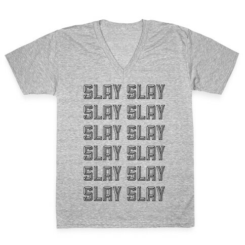Slay Slay Slay Slay (Graphic) V-Neck Tee Shirt