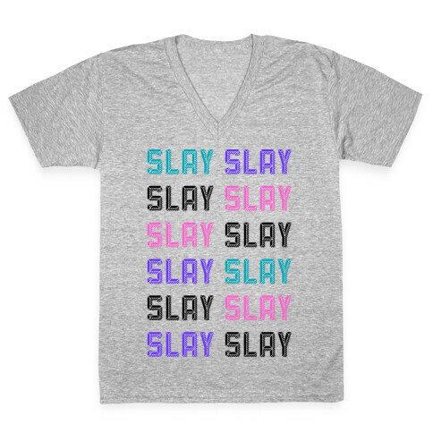 Slay Slay Slay Slay (Graphic) V-Neck Tee Shirt
