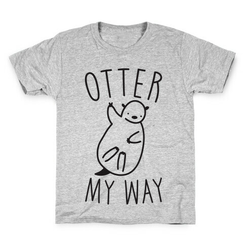 Otter My Way Kids T-Shirt