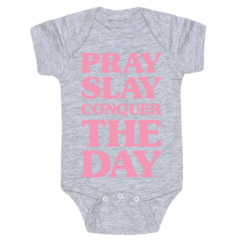 Pray Slay Conquer The Day Baby One-Piece