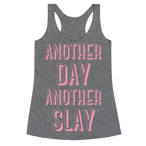 Another Day Another Slay Racerback Tank Top