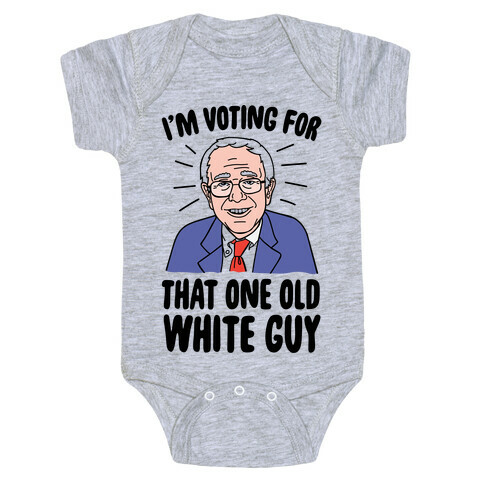 I'm Voting For That One Old White Guy Baby One-Piece