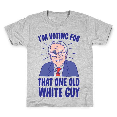 I'm Voting For That One Old White Guy Kids T-Shirt
