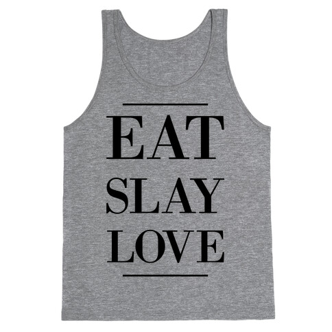 Eat Slay Love Tank Top