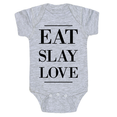 Eat Slay Love Baby One-Piece