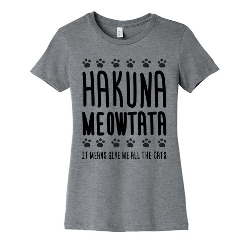 Hakuna Meowtata Womens T-Shirt