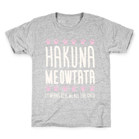 Hakuna Meowtata Kids T-Shirt