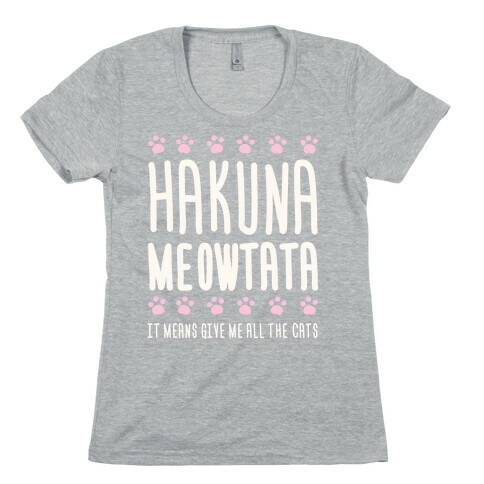 Hakuna Meowtata Womens T-Shirt