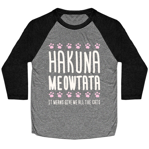 Hakuna Meowtata Baseball Tee