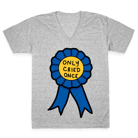 Only Cried Once V-Neck Tee Shirt