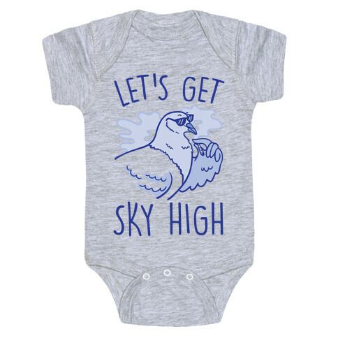 Let's Get Sky High Pigeon  Baby One-Piece
