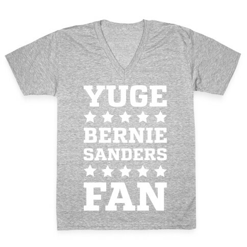 Yuge Bernie Sanders Fan V-Neck Tee Shirt