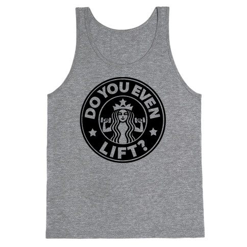 Do You Even Lift Coffee Parody Tank Top