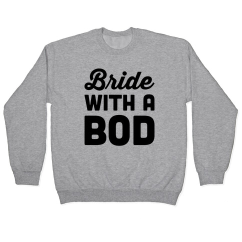 Bride With A Bod Pullover