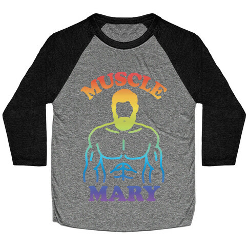 Muscle Mary Baseball Tee