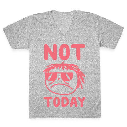 Not Today V-Neck Tee Shirt