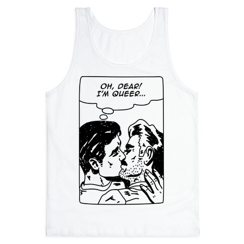 Oh Dear I'm Queer Tank Top