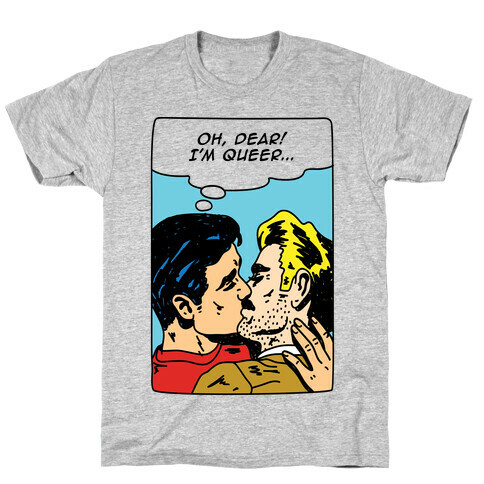 Oh Dear I'm Queer T-Shirt