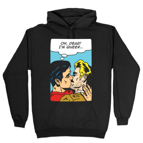 Oh Dear I'm Queer Hooded Sweatshirt