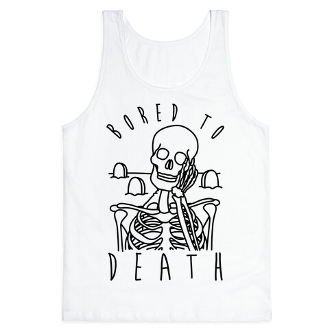 Bored To Death Tank Top