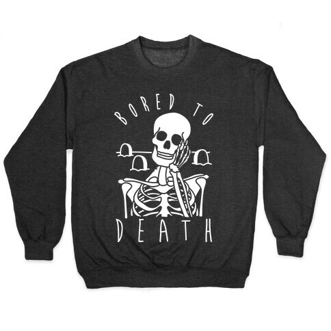 Bored To Death Pullover