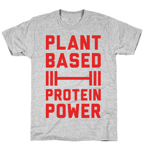 Plant Based Protein Power T-Shirt