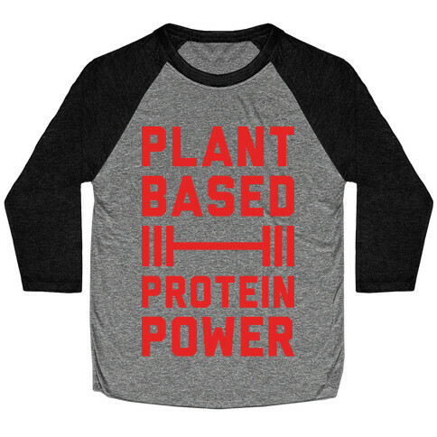 Plant Based Protein Power Baseball Tee