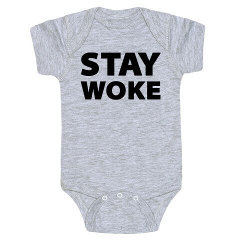 Stay Woke Baby One-Piece