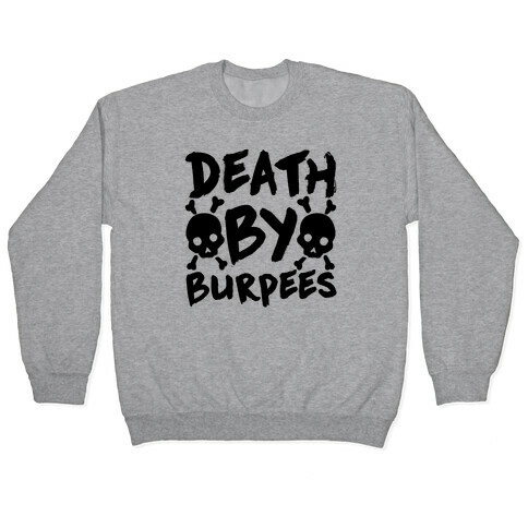 Death By Burpees Pullover