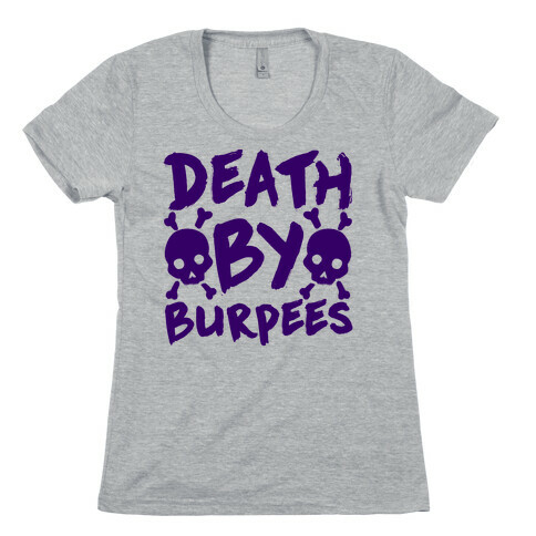 Death By Burpees Womens T-Shirt