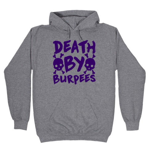Death By Burpees Hooded Sweatshirt