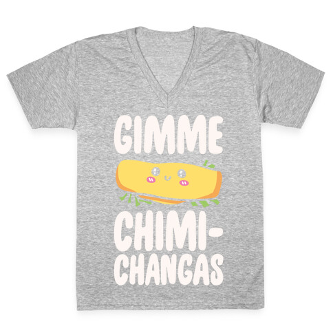 Gimme Chimichangas V-Neck Tee Shirt