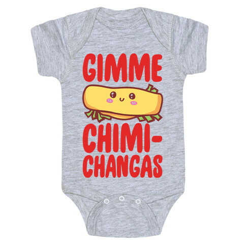 Gimme Chimichangas Baby One-Piece