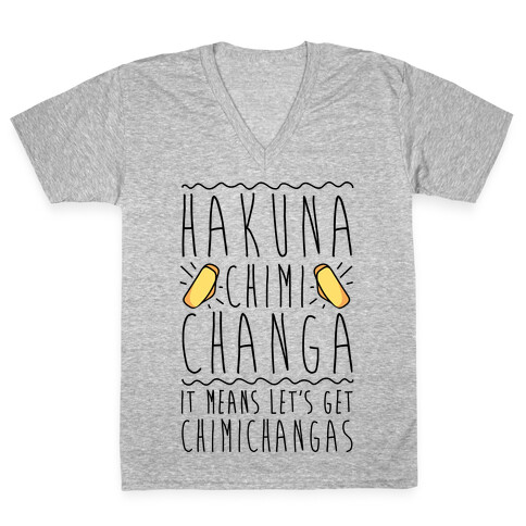 Hakuna Chimichanga Parody V-Neck Tee Shirt