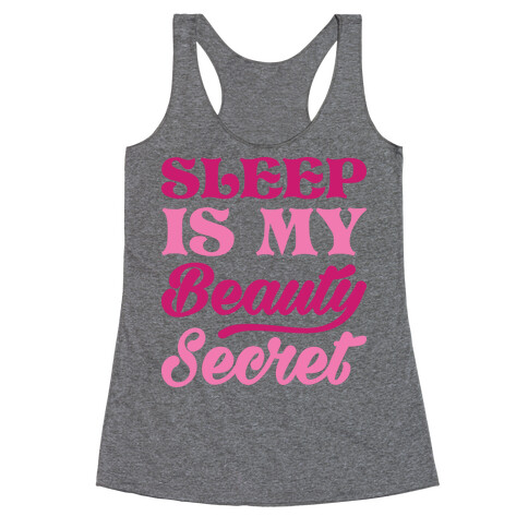 Sleep Is My Beauty Secret Racerback Tank Top