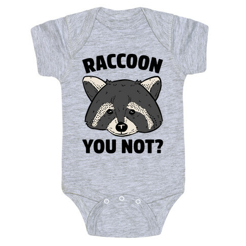 Raccoon You Not? Baby One-Piece