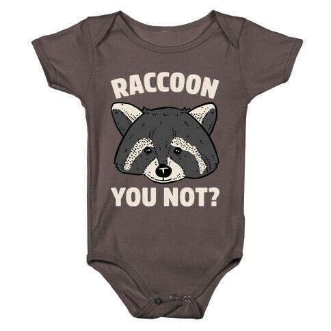 Raccoon You Not? Baby One-Piece