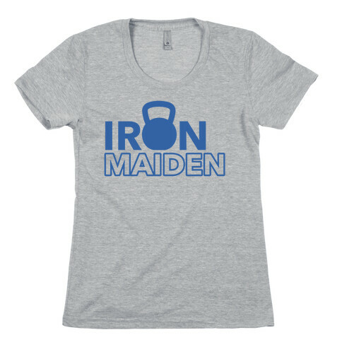 Iron Maiden (Kettlebell) Womens T-Shirt