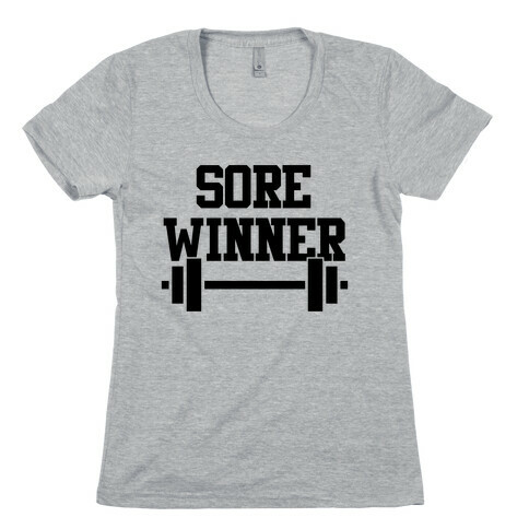Sore Winner Womens T-Shirt