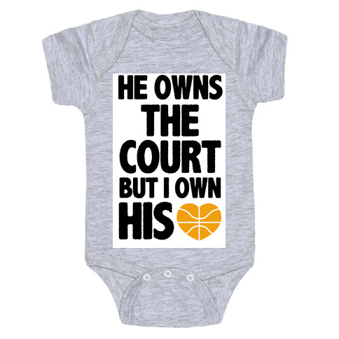 He Owns the Court (Basketball) Baby One-Piece