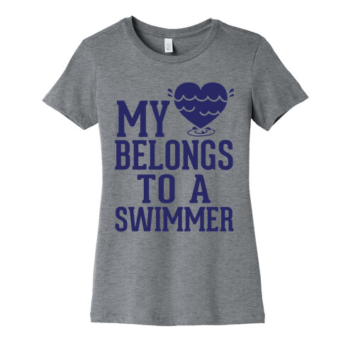 My Heart Belongs To A Swimmer Womens T-Shirt