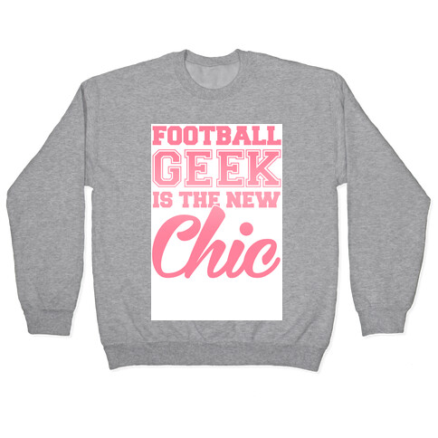 Football Geek Is The New Chic Pullover