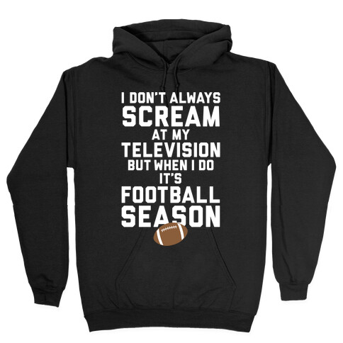 Football Season Hooded Sweatshirt