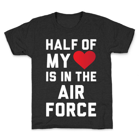 Half My Heart Is In The Air Force Kids T-Shirt