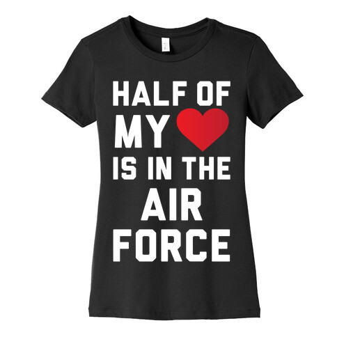 Half My Heart Is In The Air Force Womens T-Shirt