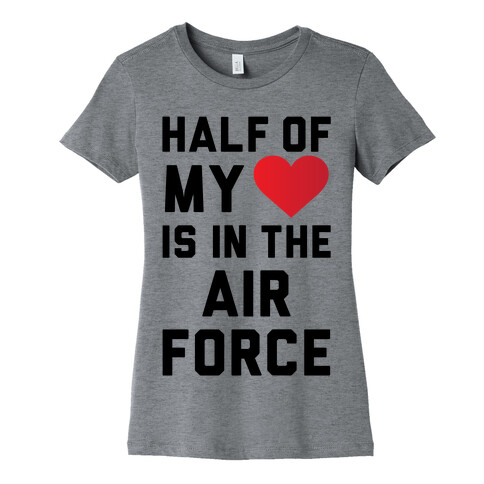 Half My Heart Is In The Air Force Womens T-Shirt