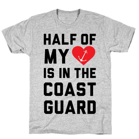 Half My Heart Is In The Coast Guard T-Shirt