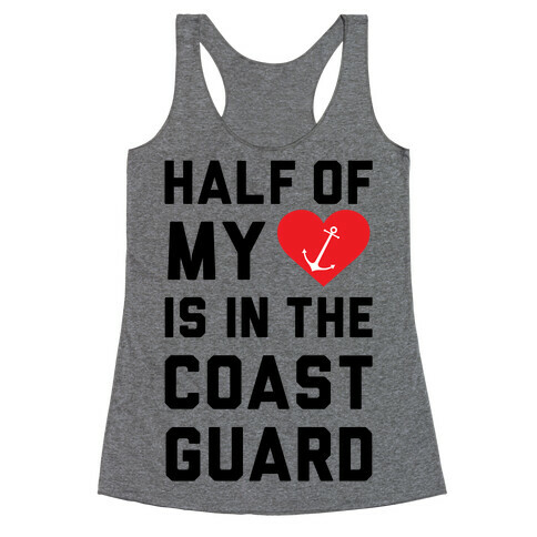 Half My Heart Is In The Coast Guard Racerback Tank Top